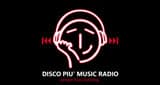 Disco Piu&#39; Music Radio